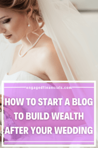 How to start a blog to build wealth after your wedding Pinterest pin