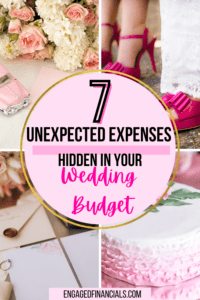 7 unexpected expenses in your wedding budget with shoes, car, invites, and cake pin 