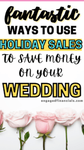 Save money on holiday sales for your wedding pin with pink roses